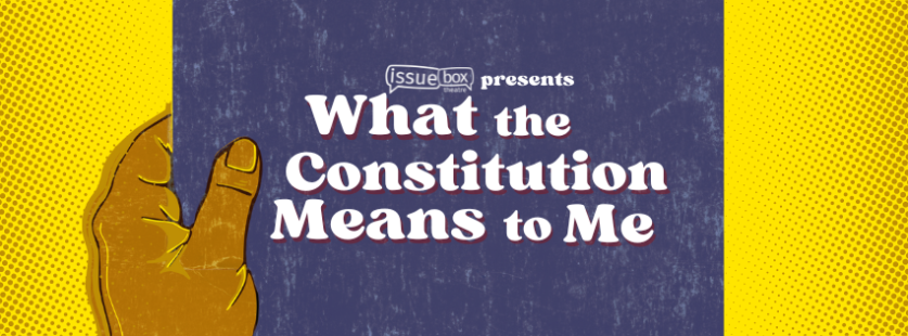 Featured image for “What the Constitution Means to Me”